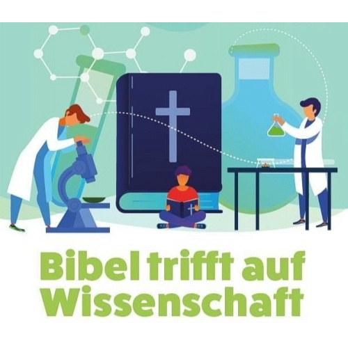 Bild zum Weblog Bibel trifft auf Wissenschaft